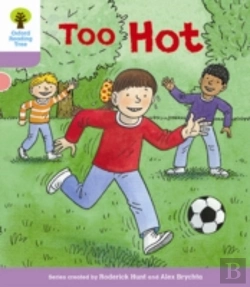 Bertrand.pt - Oxford Reading Tree Biff, Chip And Kipper Stories Decode And Develop: Level 1+: Too Hot