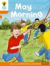 Oxford Reading Tree Biff, Chip And Kipper Stories Decode And Develop: Level 6: May Morning
