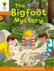 Oxford Reading Tree Biff, Chip And Kipper Stories Decode And Develop: Level 6: The Bigfoot Mystery