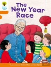Oxford Reading Tree Biff, Chip And Kipper Stories Decode And Develop: Level 6: The New Year Race
