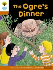 Oxford Reading Tree Biff, Chip And Kipper Stories Decode And Develop: Level 8: The Ogre'S Dinner