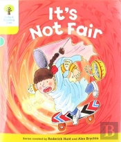 Oxford Reading Tree Biff, Chip And Kipper Stories: Level 5 More Stories A: It'S Not Fair