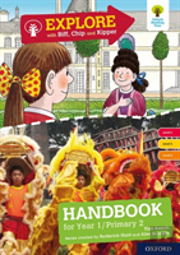 Oxford Reading Tree Explore With Biff, Chip And Kipper: Levels 4 To 6: Year 1/P2 Handbook