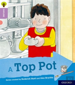 Bertrand.pt - Oxford Reading Tree Explore With Biff, Chip And Kipper: Oxford Level 1+: A Top Pot