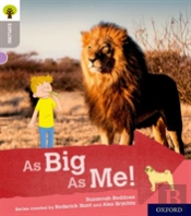 Oxford Reading Tree Explore With Biff, Chip And Kipper: Oxford Level 1: As Big As Me!