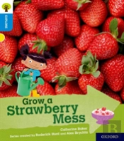 Oxford Reading Tree Explore With Biff, Chip And Kipper: Oxford Level 3: Grow A Strawberry Mess