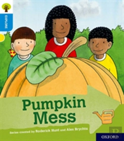 Bertrand.pt - Oxford Reading Tree Explore With Biff, Chip And Kipper: Oxford Level 3: Pumpkin Mess