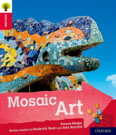Oxford Reading Tree Explore With Biff, Chip And Kipper: Oxford Level 4: Mosaic Art