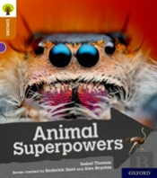 Oxford Reading Tree Explore With Biff, Chip And Kipper: Oxford Level 8: Animal Superpowers