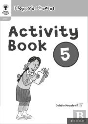 Oxford Reading Tree: Floppy'S Phonics: Activity Book 5