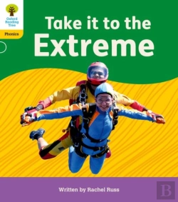 Bertrand.pt - Oxford Reading Tree: Floppy'S Phonics Decoding Practice: Oxford Level 5: Take It To The Extreme