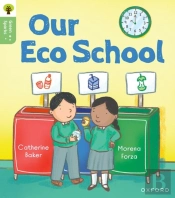 Oxford Reading Tree Green Sparks: Level 1: Our Eco School