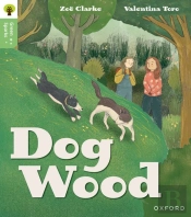 Oxford Reading Tree Green Sparks: Level 3: Dog Wood