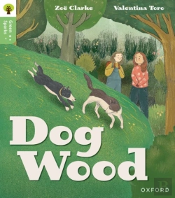 Bertrand.pt - Oxford Reading Tree Green Sparks: Level 3: Dog Wood