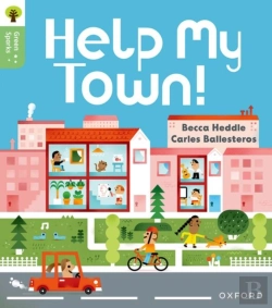 Bertrand.pt - Oxford Reading Tree Green Sparks: Level 3: Help My Town!