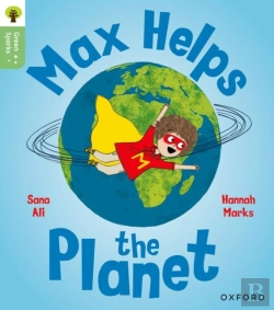 Bertrand.pt - Oxford Reading Tree Green Sparks: Level 4: Max Helps The Planet