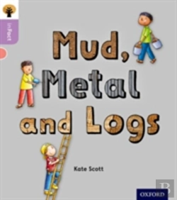 Bertrand.pt - Oxford Reading Tree Infact: Oxford Level 1+: Mud, Metal And Logs