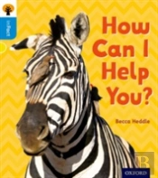Oxford Reading Tree Infact: Oxford Level 3: How Can I Help You?