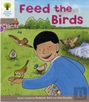 Oxford Reading Tree: Level 1: Decode And Develop: Feed The Birds