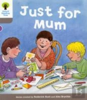 Oxford Reading Tree: Level 1: Decode And Develop: Just For Mum