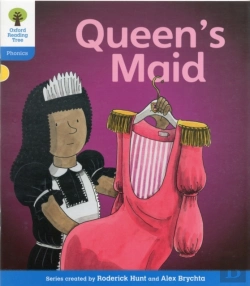 Bertrand.pt - Oxford Reading Tree: Level 3: Floppy'S Phonics Fiction: The Queen'S Maid