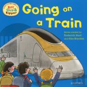 Oxford Reading Tree Read With Biff, Chip, And Kipper: First Experiences: Going On A Train