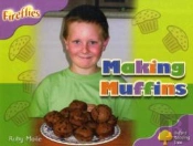 Oxford Reading Tree: Stage 1+: Fireflies: Making Muffins