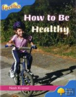Bertrand.pt - Oxford Reading Tree: Stage 3: Fireflies: How To Be Healthy
