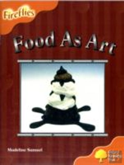 Bertrand.pt - Oxford Reading Tree: Stage 6: Fireflies: Food As Art