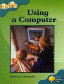 Bertrand.pt - Oxford Reading Tree: Stage 9: Fireflies: Using A Computer