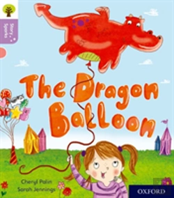 Bertrand.pt - Oxford Reading Tree Story Sparks: Oxford Level 1+: The Dragon Balloon