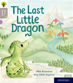 Bertrand.pt - Oxford Reading Tree Story Sparks: Oxford Level 1: The Last Little Dragon