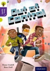 Oxford Reading Tree Story Sparks: Oxford Level 11: Out Of Control