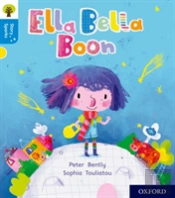Oxford Reading Tree Story Sparks: Oxford Level 3: Ella Bella Boon