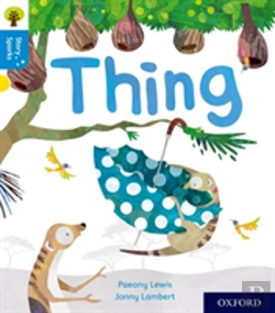 Bertrand.pt - Oxford Reading Tree Story Sparks: Oxford Level 3: Thing