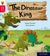 Oxford Reading Tree Story Sparks: Oxford Level 4: The Dinosaur King