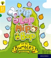 Oxford Reading Tree Story Sparks: Oxford Level 5: Pip, Lop, Mip, Bop And The Bumbles
