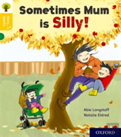 Bertrand.pt - Oxford Reading Tree Story Sparks: Oxford Level 5: Sometimes Mum Is Silly