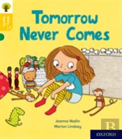 Oxford Reading Tree Story Sparks: Oxford Level 5: Tomorrow Never Comes