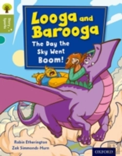Bertrand.pt - Oxford Reading Tree Story Sparks: Oxford Level 7: Looga And Barooga: The Day The Sky Went Boom!