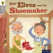Oxford Reading Tree Traditional Tales: Level 1: The Elves And The Shoemaker