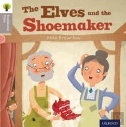 Bertrand.pt - Oxford Reading Tree Traditional Tales: Level 1: The Elves And The Shoemaker