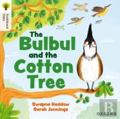 Oxford Reading Tree Traditional Tales: Level 5: The Bulbul And The Cotton Tree