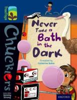 Oxford Reading Tree Treetops Chucklers: Level 14: Never Take A Bath In The Dark