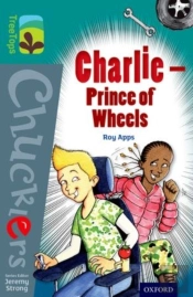 Oxford Reading Tree Treetops Chucklers: Level 16: Charlie - Prince Of Wheels