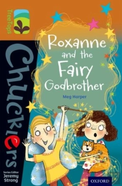 Bertrand.pt - Oxford Reading Tree Treetops Chucklers: Level 8: Roxanne And The Fairy Godbrother