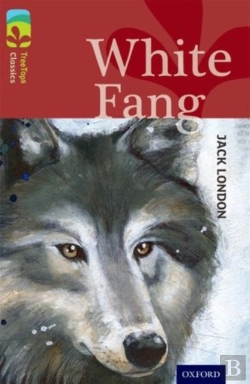 Bertrand.pt - Oxford Reading Tree Treetops Classics: Level 15: White Fang