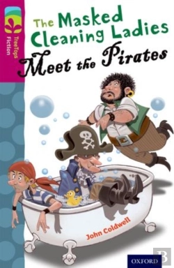 Bertrand.pt - Oxford Reading Tree Treetops Fiction: Level 10 More Pack A: The Masked Cleaning Ladies Meet The Pirates