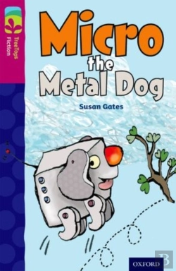 Bertrand.pt - Oxford Reading Tree Treetops Fiction: Level 10 More Pack B: Micro The Metal Dog