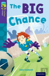 Oxford Reading Tree Treetops Fiction: Level 11 More Pack A: The Big Chance